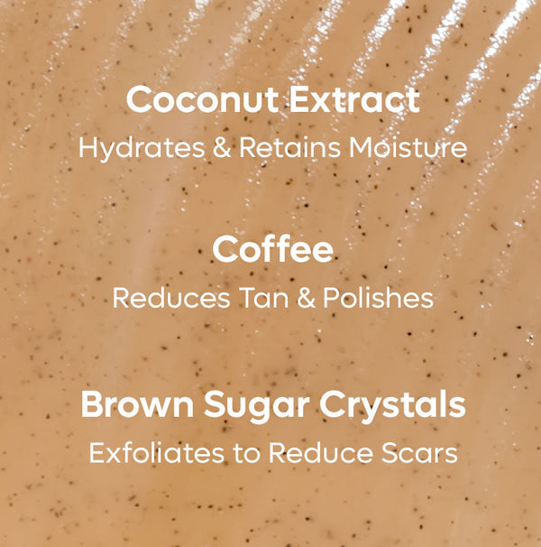 Coffee Sugar Body Scrub with Coconut for Gentle Exfoliation & Smoothening - 250g